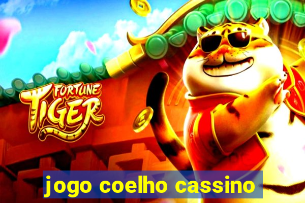 jogo coelho cassino