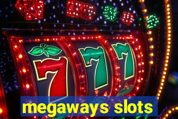 megaways slots