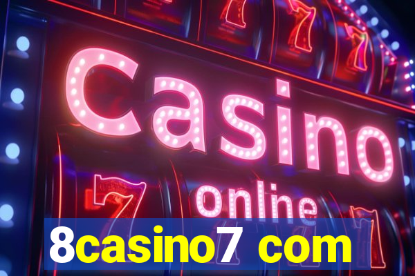 8casino7 com