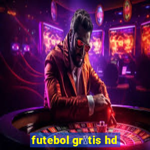 futebol gr谩tis hd