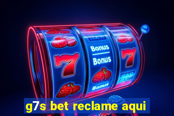 g7s bet reclame aqui