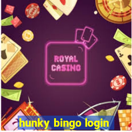 hunky bingo login