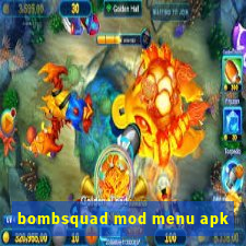 bombsquad mod menu apk