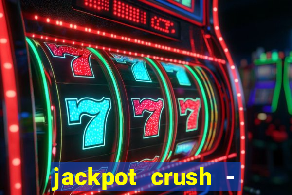 jackpot crush - slots games