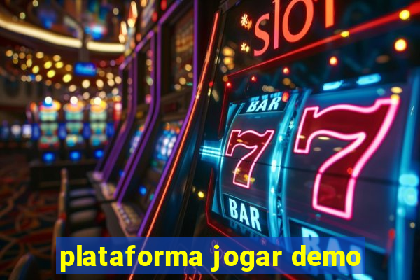 plataforma jogar demo