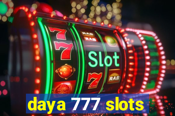 daya 777 slots