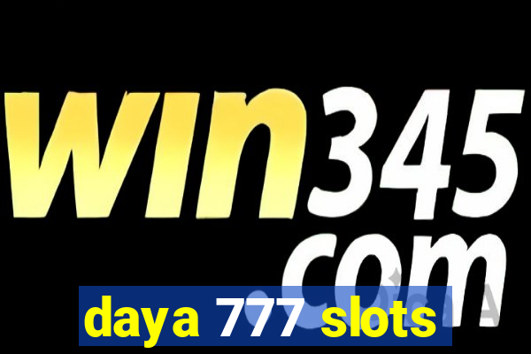 daya 777 slots