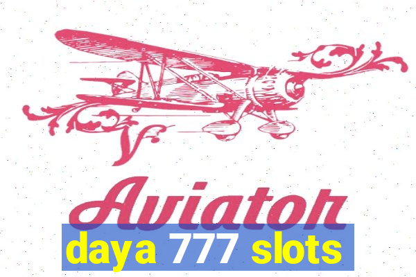 daya 777 slots