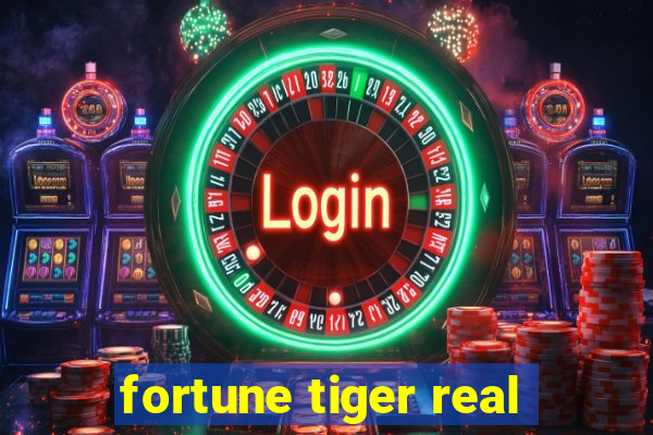 fortune tiger real