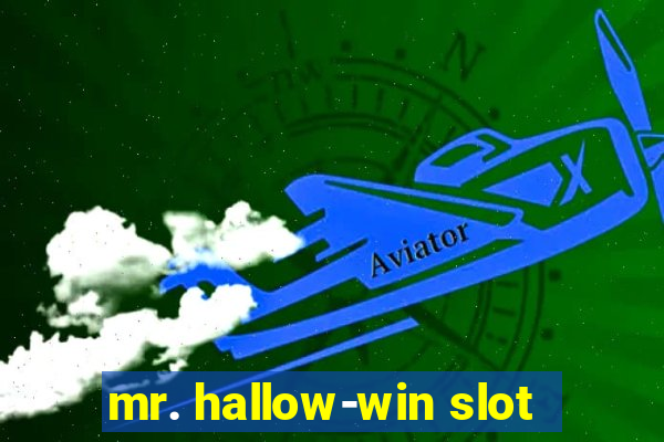 mr. hallow-win slot