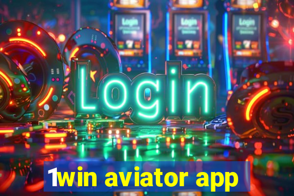 1win aviator app