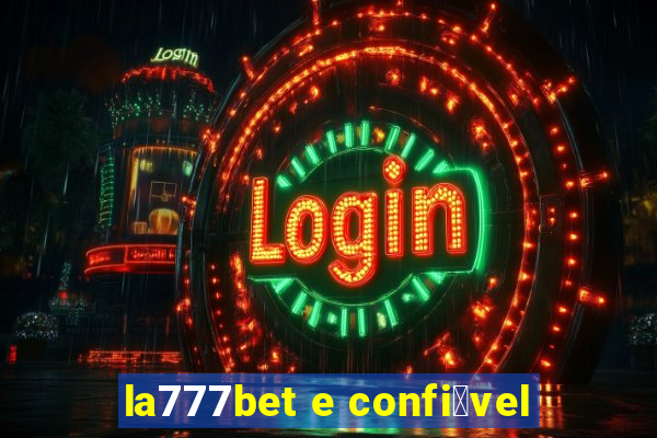 la777bet e confi谩vel