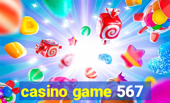 casino game 567