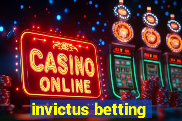 invictus betting