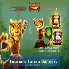 toureiro farma delivery