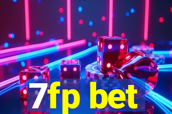 7fp bet