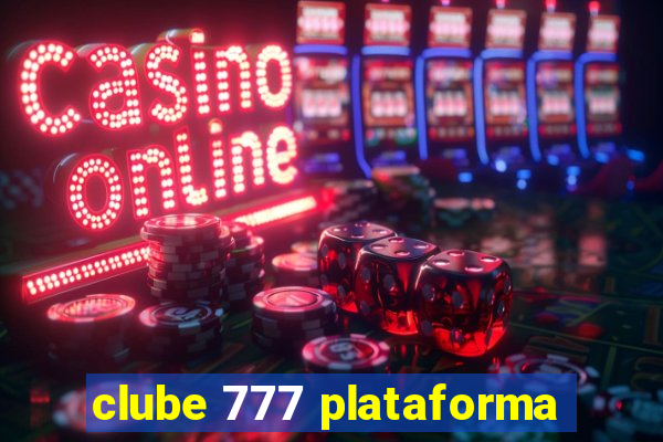 clube 777 plataforma