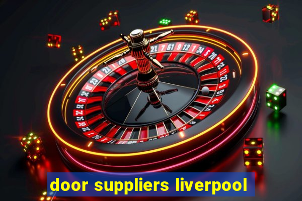 door suppliers liverpool