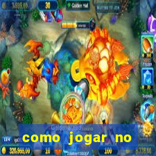 como jogar no esportes da sorte