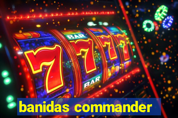 banidas commander