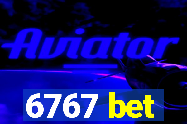 6767 bet