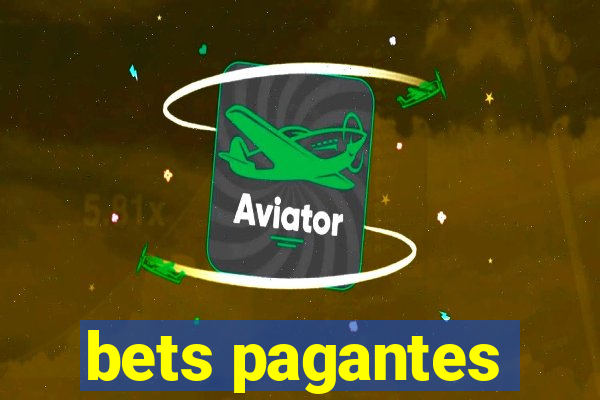 bets pagantes