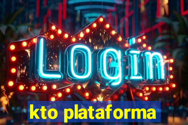 kto plataforma