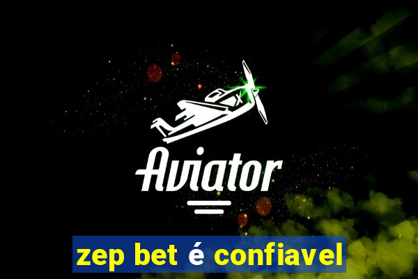 zep bet é confiavel