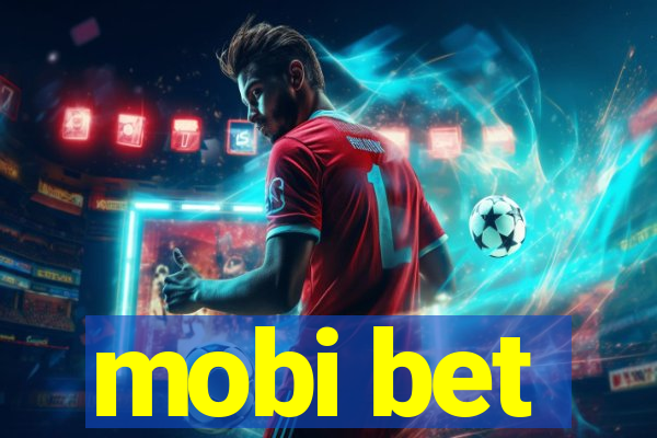 mobi bet