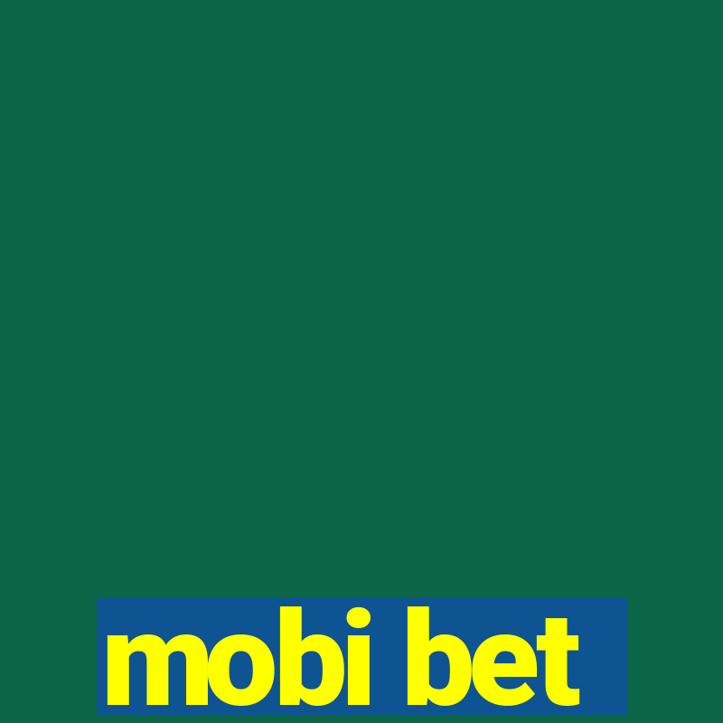 mobi bet