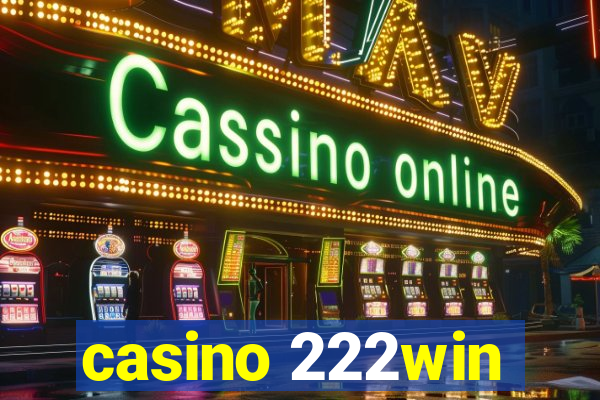 casino 222win