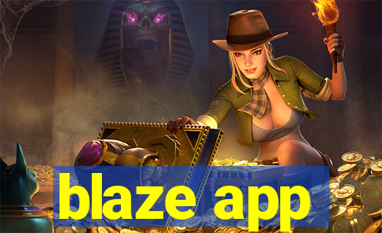 blaze app