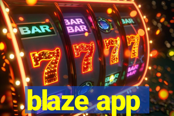 blaze app