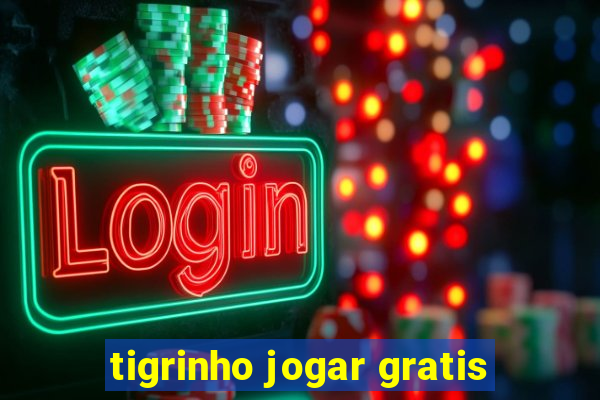 tigrinho jogar gratis