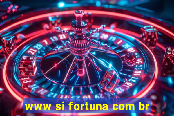 www si fortuna com br