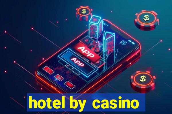 hotel by casino