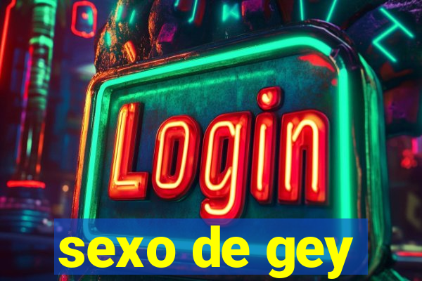 sexo de gey