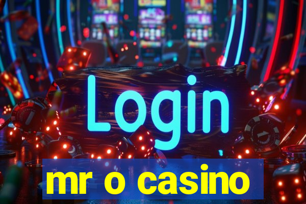 mr o casino