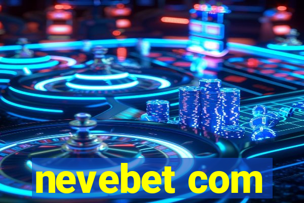 nevebet com