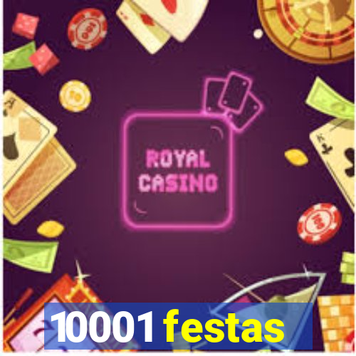 10001 festas