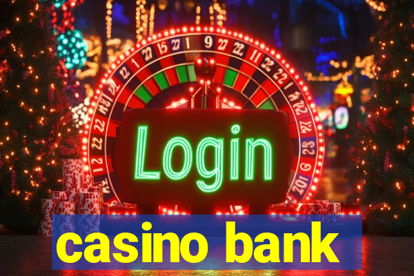 casino bank