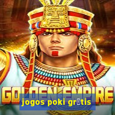 jogos poki gr谩tis