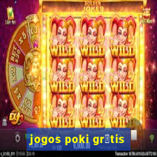 jogos poki gr谩tis