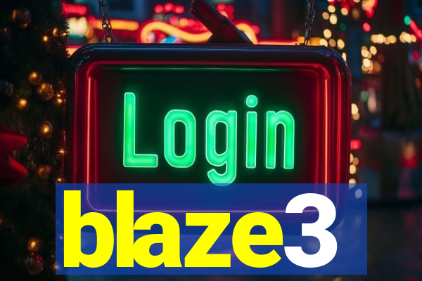 blaze3