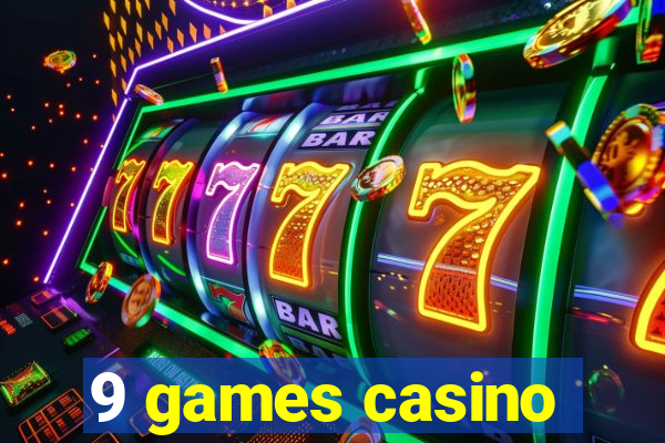 9 games casino