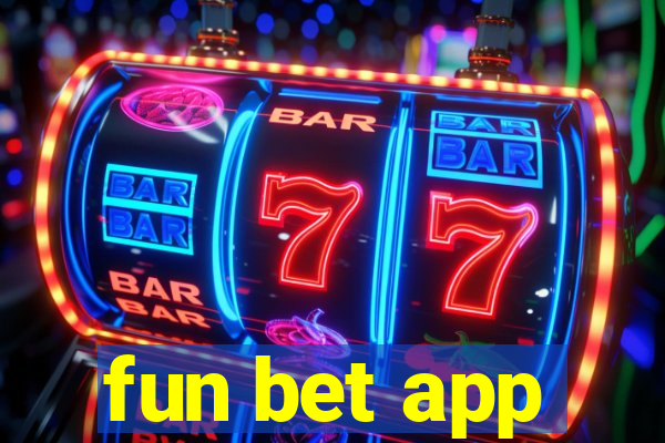 fun bet app