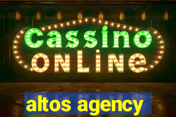 altos agency