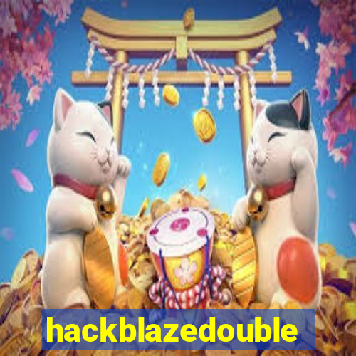 hackblazedouble