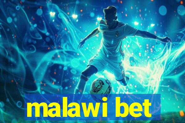 malawi bet