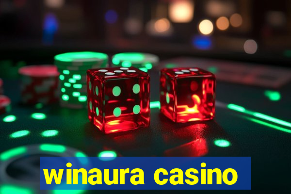 winaura casino